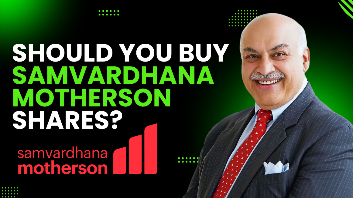Samvardhana Motherson shares , Samvardhana Motherson Stock, Buy Samvardhana Motherson shares , Samvardhana Motherson International Ltd., Should You Buy Samvardhana Motherson Shares?